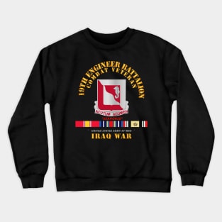 19th Engineer Battalion - Iraq War w SVC Crewneck Sweatshirt